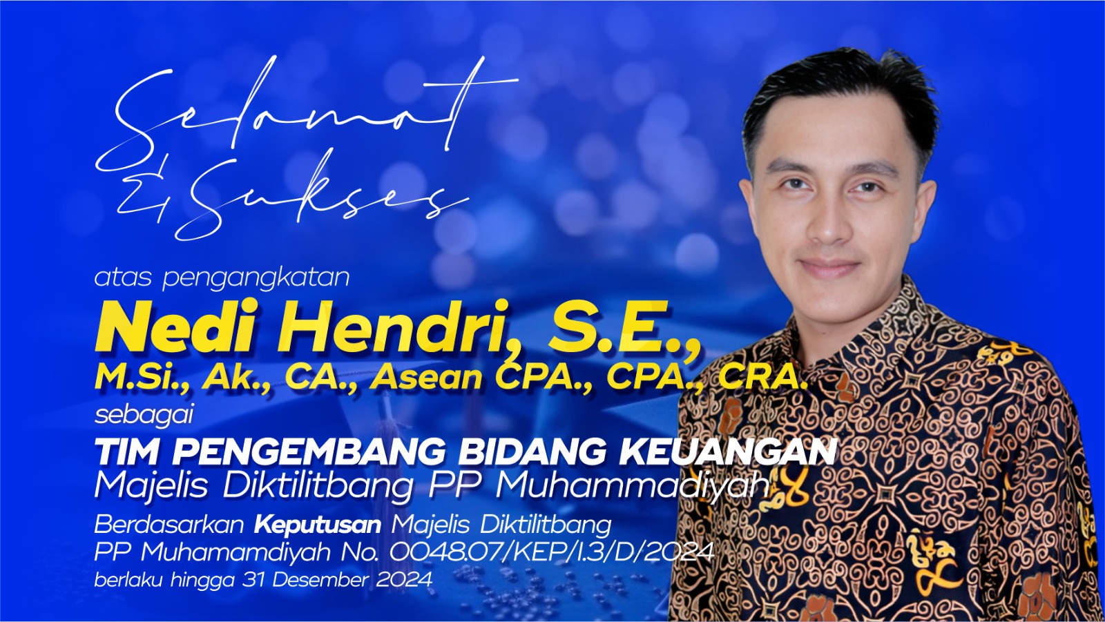 Nedi Hendri Ditunjuk Sebagai Tim Pengembang Keuangan Majelis Diktilitbang PP Muhammadiyah