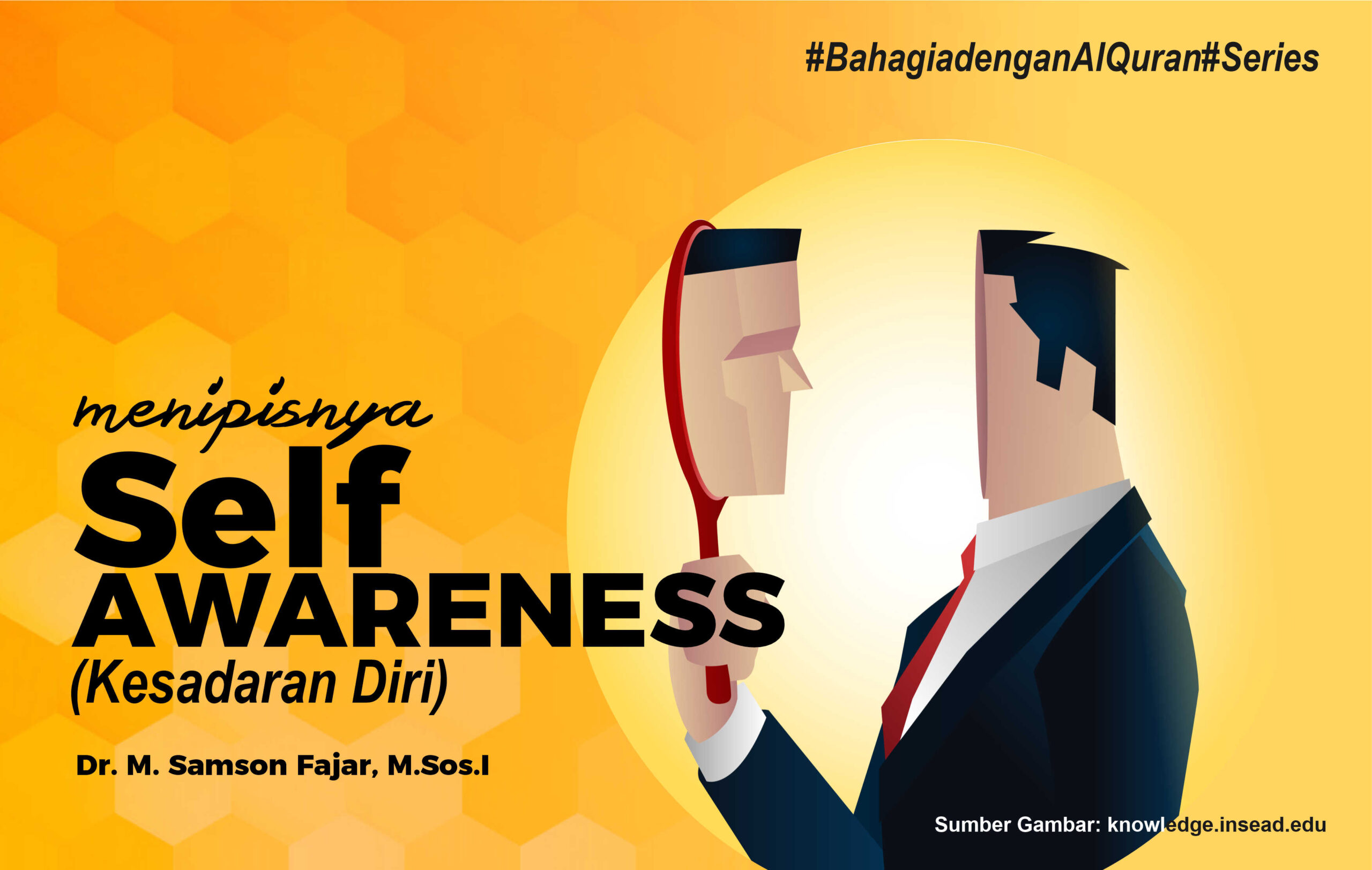 Bahagia dengan Al-Qur'an: Menipisnya Self-Awareness