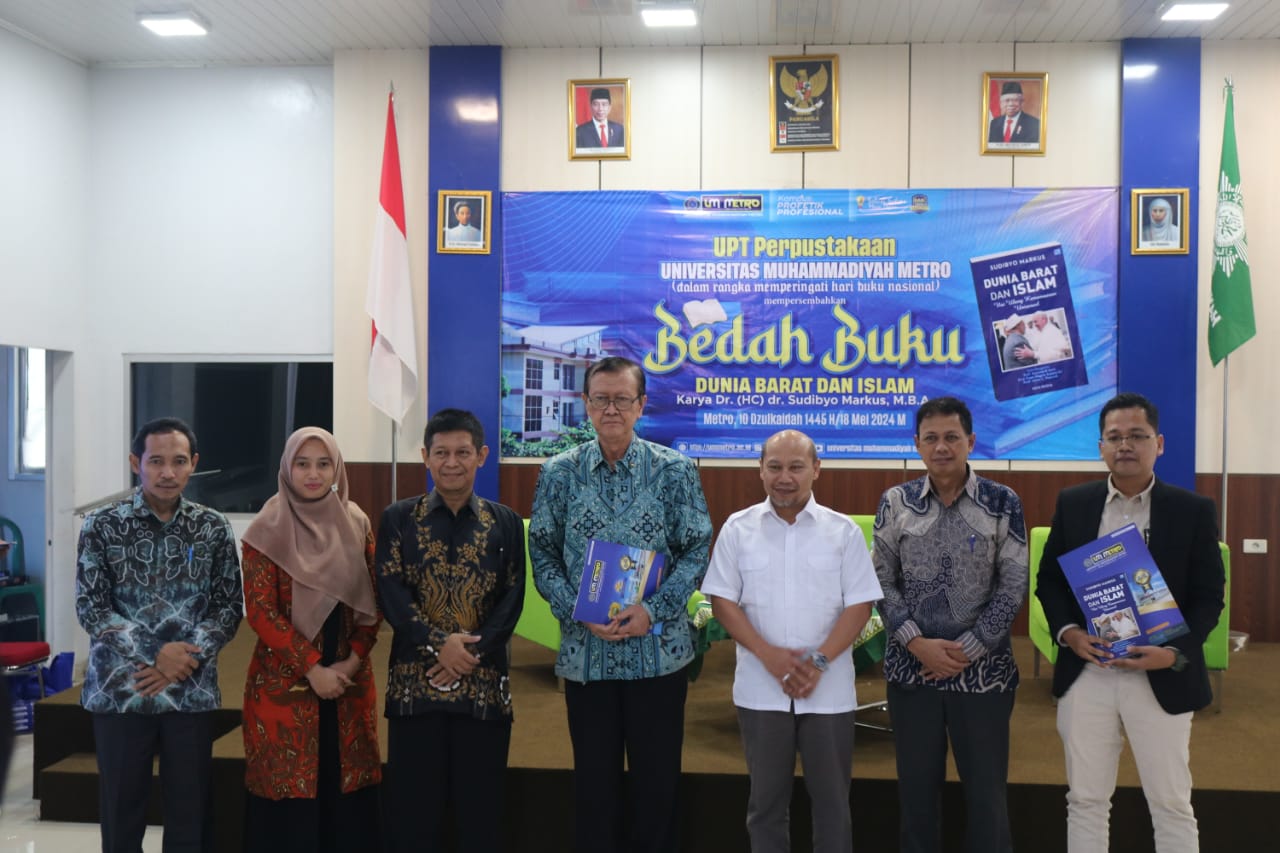 Universitas Muhammadiyah Metro Gelar Bedah Buku "Dunia Barat dan Islam" Karya Dr. (HC) dr. Sudibyo Markus, M.B.A
