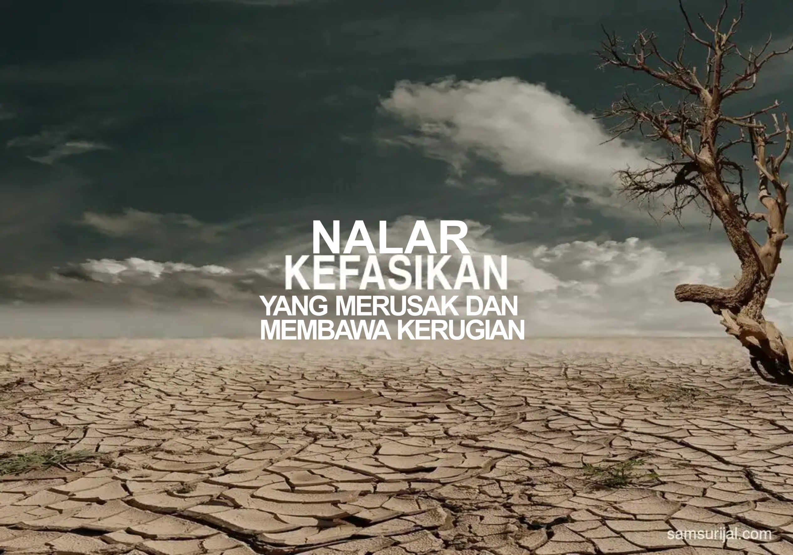 Nalar Kefasikan yang Merusak dan Membawa Kerugian