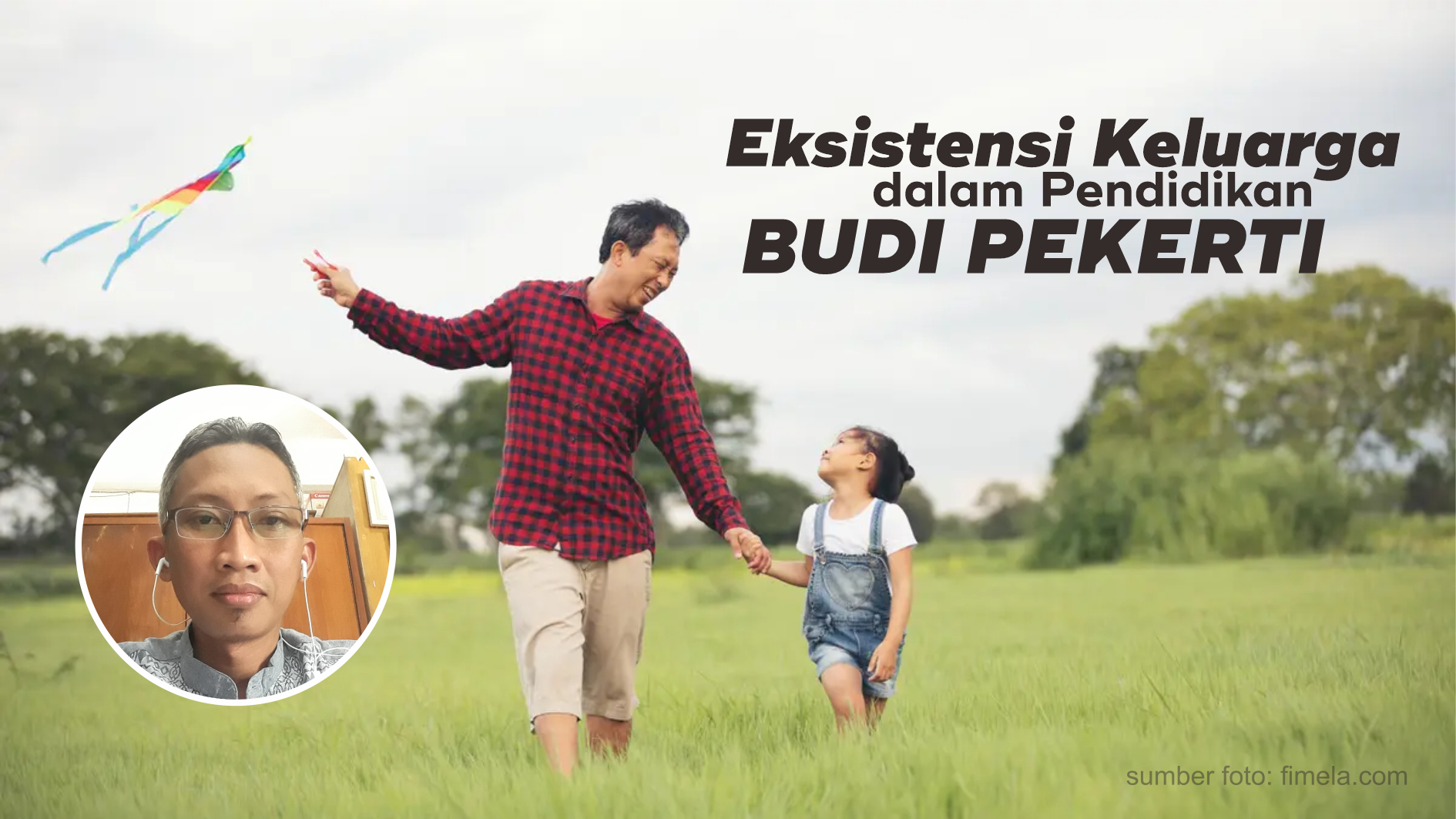 Eksistensi Keluarga dalam Pendidikan Budi Pekerti